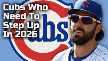 These 3 Cubs Who Need To Step Up In 2026