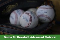 Baseball Advanced Metrics, Explained With Definitions