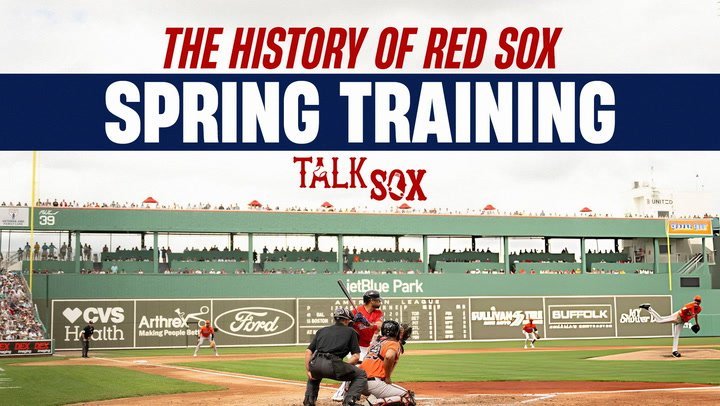 The History Of Baseball's (And The Red Sox) Spring Training