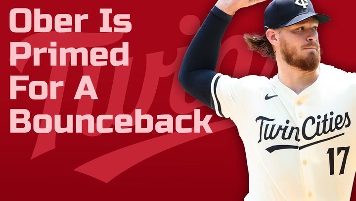 Bailey Ober Is Poised For A Major Bounce-Back Season