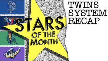 Twins System Recap Stars of the Month: March/April