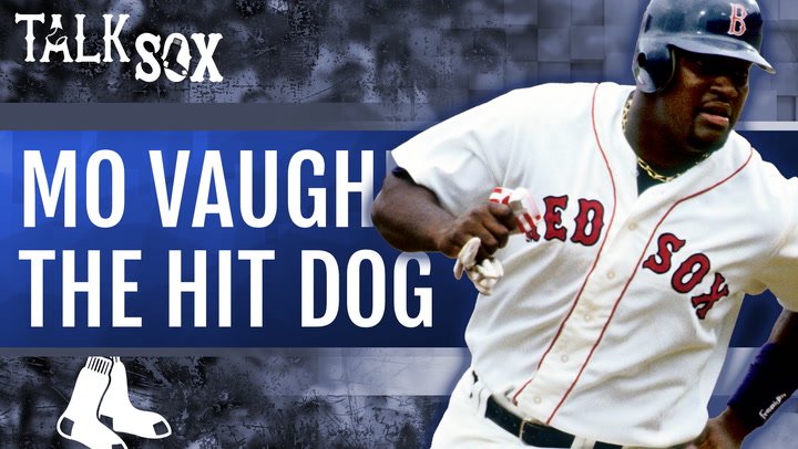 More information about "The Hit Dog: How Mo Vaughn Became A Fenway Legend"