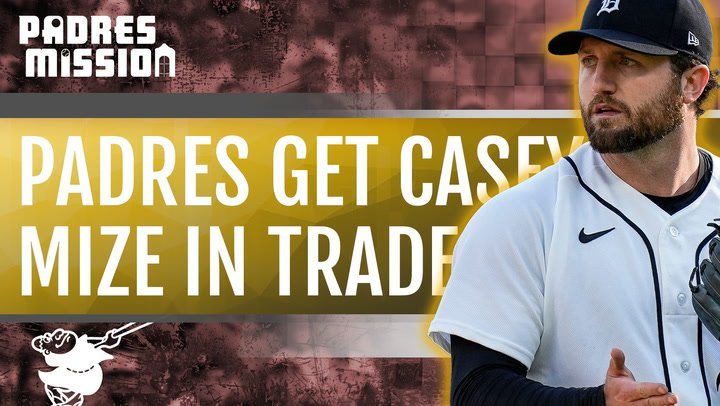 Padres Beat Trade Buzzer; Acquire Casey Mize